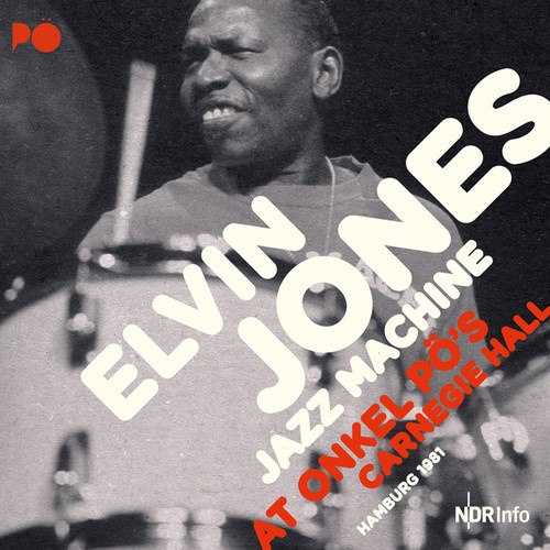 Elvin Jones Jazz Machine - At Onkel Pös Carnegie Hall, Hamburg 1981