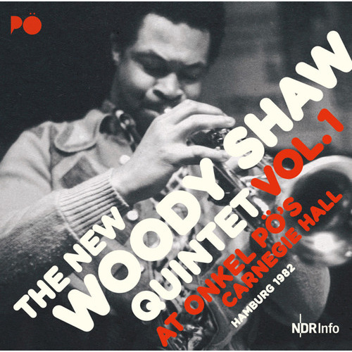 Woody Shaw - At Onkel Pös Carnegie Hall, Hamburg 1982