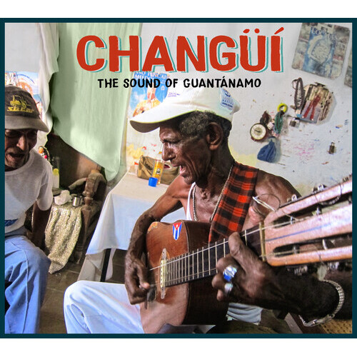 Various Artists - Changüí: The Sound of Guantánamo / 3CD set