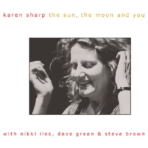 Karen Sharp - The Sun, The Moon and You
