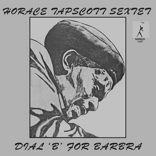 Horace Tapscott Sextet - Dial 'B' For Barbra - 2 x 180g LPs