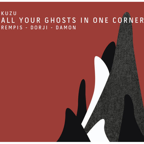 Kuzu - All Your Ghosts In One Corner