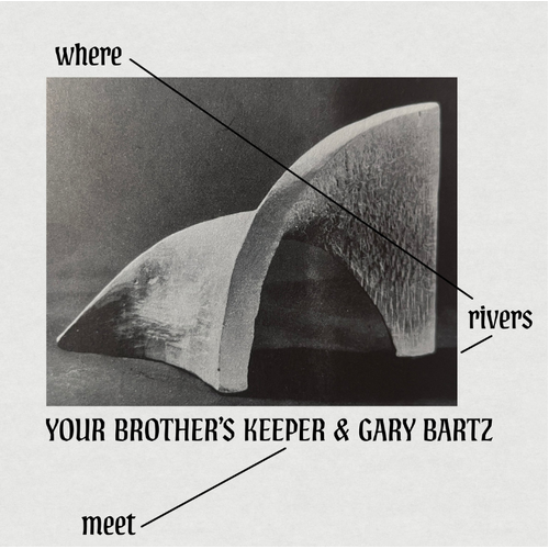 Your Brother's Keeper & Gary Bartz - Where Rivers Meet - Vinyl LP