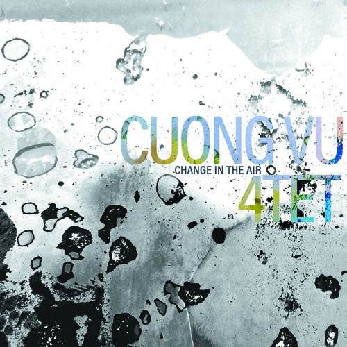 Cuong Vu 4-Tet - Change In The Air