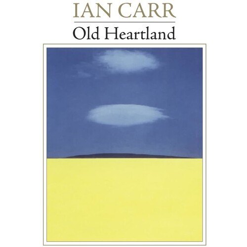 Ian Carr - Old Heartland