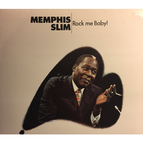 Memphis Slim - Rock Me Baby!