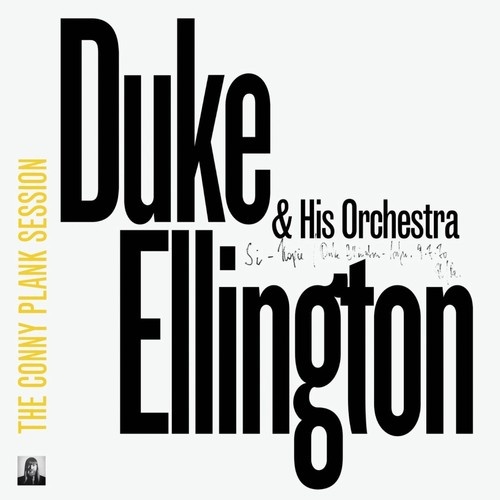 Duke Ellington & His Orchestra - The Conny Plank Session