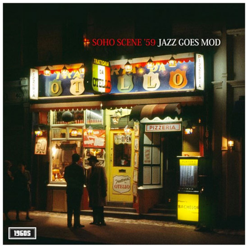 Soho Scene '59 - '60 - Jazz Goes Mod