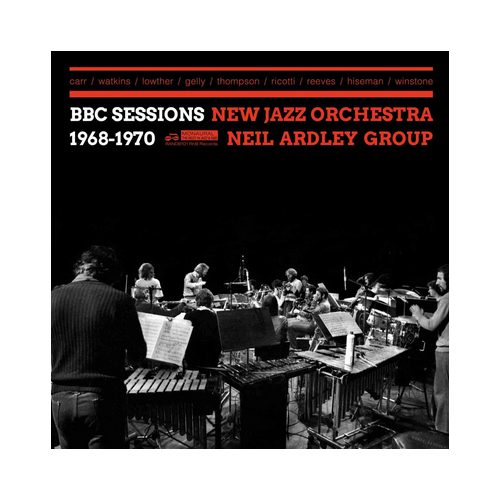 Neil Ardley Group - BBC Sessions New Jazz Orchestra 1968-1970