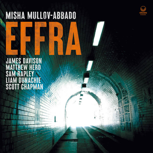 Misha Mullov-Abbado - Effra