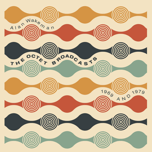 Alan Wakeman - The Octet Broadcasts: 1969 and 1979 / 2CD set