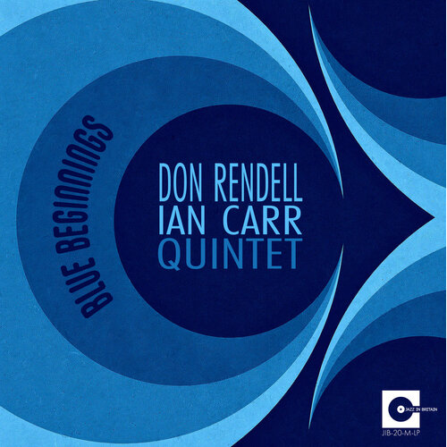 Don Rendell Ian Carr Quintet - Blue Beginnings