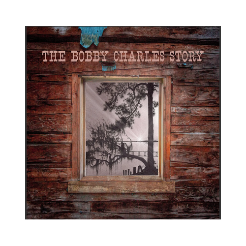 Bobby Charles - The Bobby Charles Story - Box Set