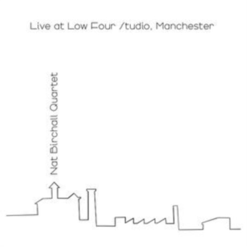 Nat Birchall Quartet - Live At Low Four Studio, Manchester - Vinyl LP