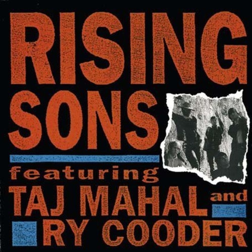 Rising Sons featuring Taj Mahal and Ry Cooder