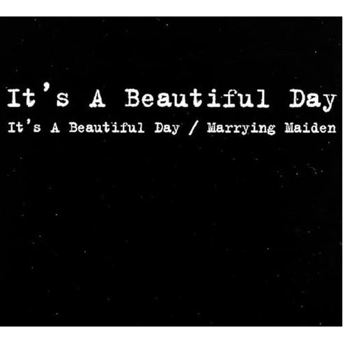 It's a Beautiful Day - It's a Beautiful Day / Marrying Maiden / 2CD set