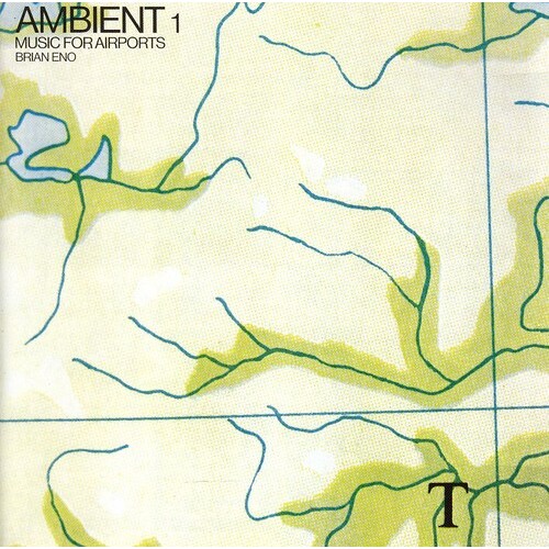 Brian Eno - Ambient 1: Music for Airports