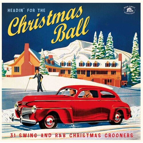various artists - Headin' For The Christmas Ball: 31 Swing And R&B Christmas Crooners
