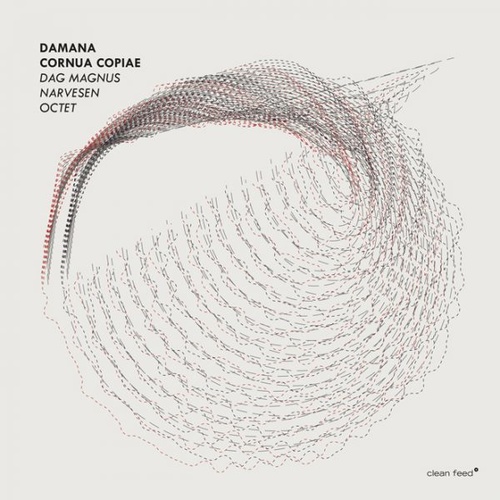 Dag Magnus Narvesen Octet - Damana Cornua Copiae