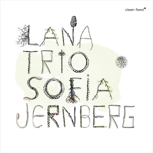 Lana Trio - Lana Trio with Sofia Jernberg
