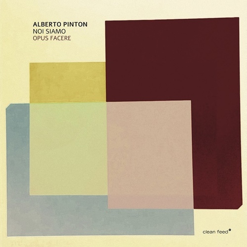 Alberto Pinton & Noi Siamo - Opus Facere