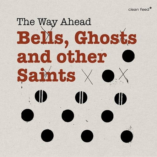 The Way Ahead - Bells, Ghosts and other Saints