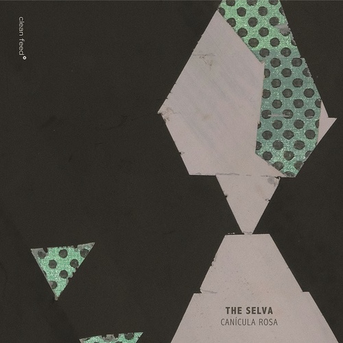 Canicula Rosa - The Selva