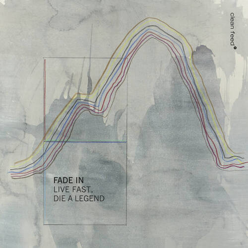 Fade In - Live Fast, Die a Legend