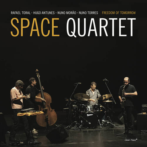 Rafael Toral / Space Quartet - Freedom of Tomorrow