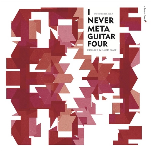 Various Artists - I Never Meta Guitar Four