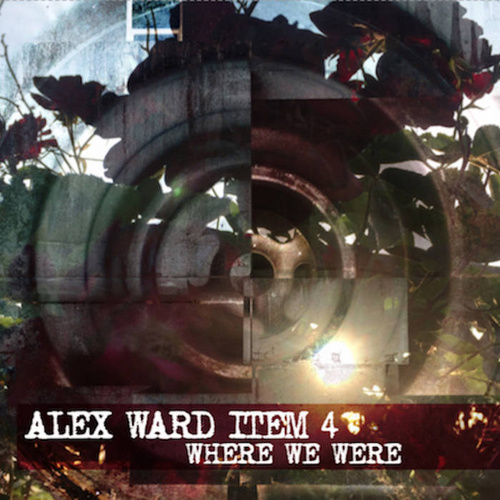 Alex Ward Item 4 - Where we were