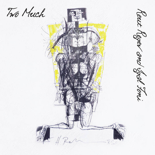 Two Much: Reut Regev and Igal Foni - Never Enough