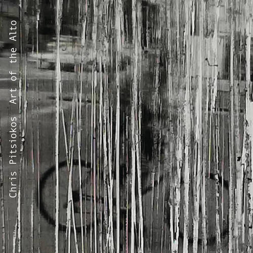 Chris Pitsiokos - Art of the Alto