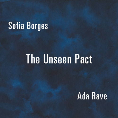 Sofia Borges & Ada Rave - The Unseen Pact