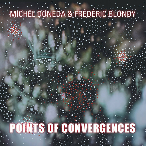 Michel Doneda & Frédéric Blondy - Points of Convergences / 2CD set