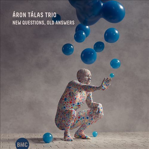 Aron Talas Trio -  New Questions Old Answers