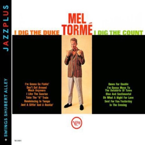 Mel Torme - I Dig the Duke, I Dig the Count / Swings Shubert Alley