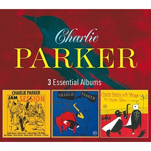 Charlie Parker - 3 Essential Albums