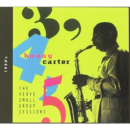 Benny Carter - 3,4,5: The Verve Small Group Sessions