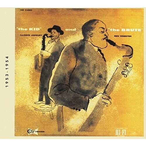 Illinois Jacquet - "The Kid" and "the Brute"