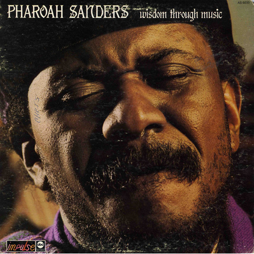 Pharoah Sanders - Wisdom Through Music - 180g Vinyl LP