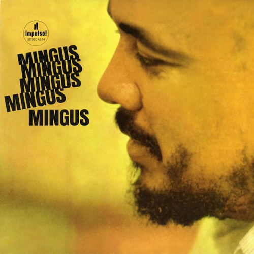 Charles Mingus - Mingus Mingus Mingus Mingus Mingus - 180g Vinyl LP