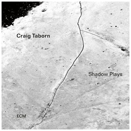 Craig Taborn - Shadow Plays