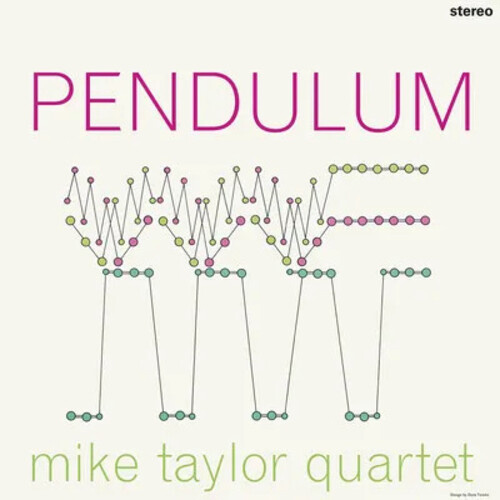 Mike Taylor Quartet  - Pendulum - 180g Vinyl LP