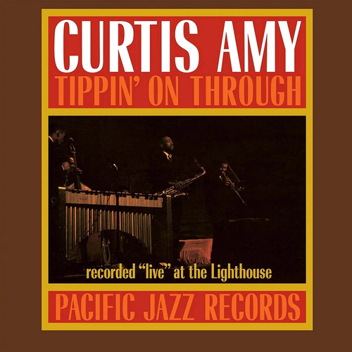 Curtis Amy - Tippin’ On Through - 180g Vinyl LP