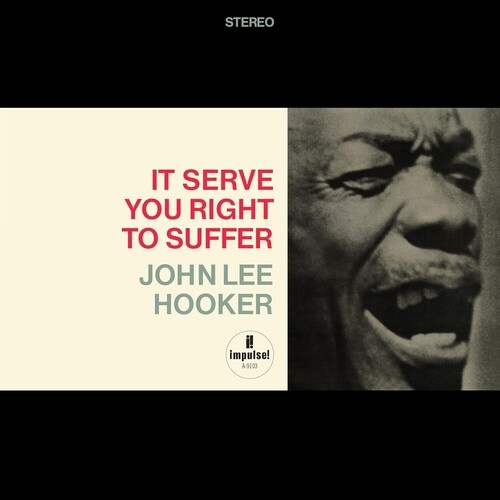 John Lee Hooker - It Serve You Right To Suffer - 180g Vinyl LP