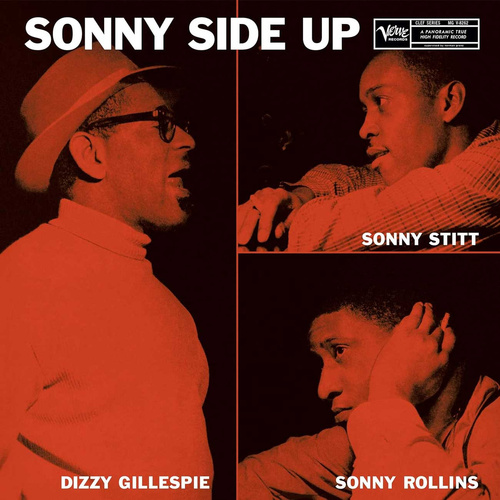 Dizzy Gillespie, Sonny Stitt & Sonny Rollins - Sonny Side Up - 180g Vinyl LP