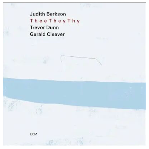 Judith Berkson - Thee They Thy