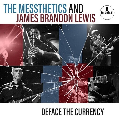 The Messthetics & James Brandon Lewis - Deface The Currency - Vinyl LP