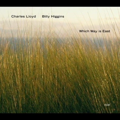 Charles Lloyd & Billy Higgins - Which Way Is East